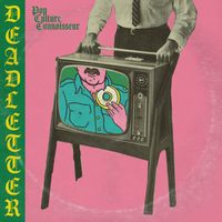 DEADLETTER - Pop Culture Connoisseur