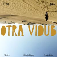 Mistica - Otra Vidub (feat. Elkin Robinson)