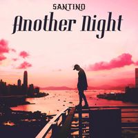 Santino - Another Night