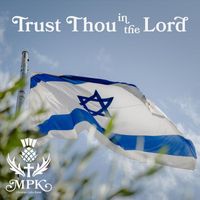 MPK Christian Celtic Band - Trust Thou in the Lord (feat. Yaron Cherniak)