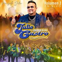 Julio Castro y Su Orquesta Pongale sabor - VOL. 1 EN VIVO