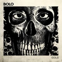 Bolo - Idols (Explicit)