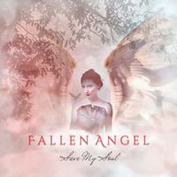 Fallen Angel - Save My Soul