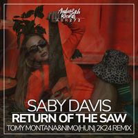 Saby Davis - Return of the Saw (Tomy Montana&Nimo(HUN) 2K24 Remix)