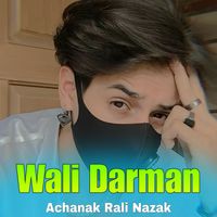 Wali Darman - Achanak Rali Nazak