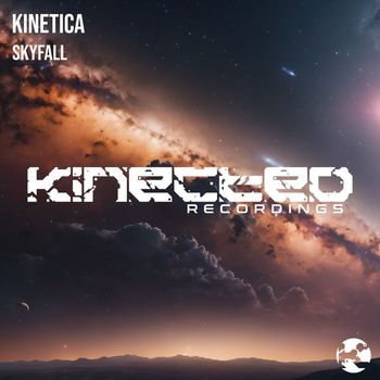 KINETICA - Skyfall