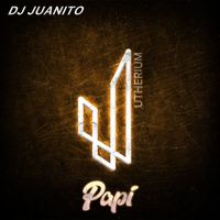DJ Juanito - Papi