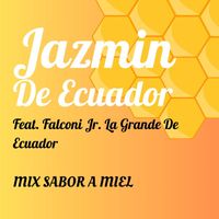 Jazmín de Ecuador - MIX Sabor A Miel