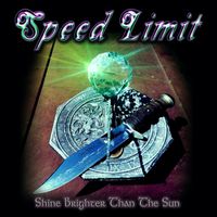 Speed Limit - Shine Brighter Than The Sun