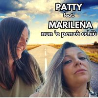 Patty - Nun 'O Penza' Cchiu'