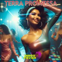 Disco Fever - Terra promessa