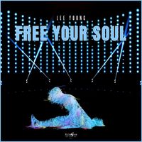 Lee Young - Free Your Soul