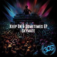Skymate - Keep On & Sometimes EP