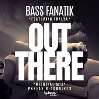 Bass Fanatik - Out There