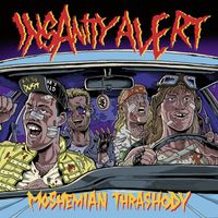 Insanity Alert - Moshemian Thrashody (Explicit)