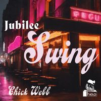 Chick Webb - Jubilee Swing