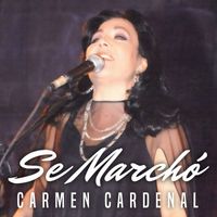 Carmen Cardenal - Se Marchó
