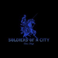 Chris Sligh - Soldiers of a City