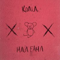 Koala - Mala Fama
