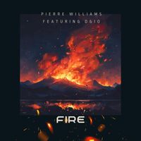 Pierre Williams - Fire (feat. DGIO)