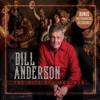 Bill Anderson - The Hits Re-Imagined