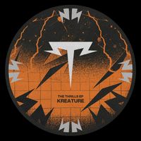 Kreature - The Thrills EP