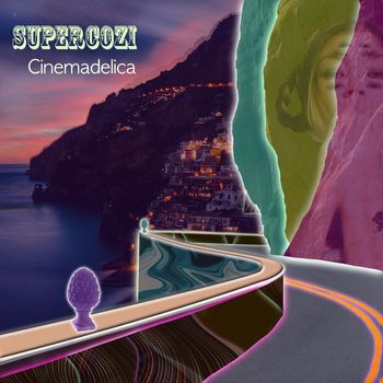 Supercozi - Cinemadelica