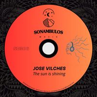 Jose Vilches - The sun is shining (Club mix)