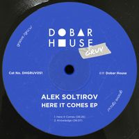 Alek Soltirov - Here It Comes EP