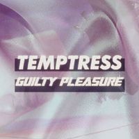 Temptress - Guilty Pleasure