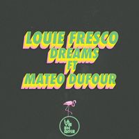 Louie Fresco - Dreams