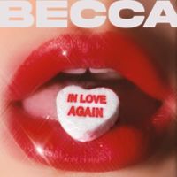 Becca - In Love Again