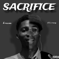Lil crazy - SACRIFICE (Explicit)