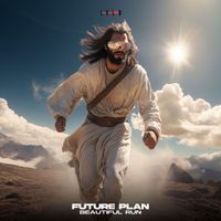 Future Plan - Beautiful Run