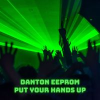 Danton Eeprom - Put Your Hands Up