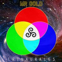 Mr. Gold - Trinaurales