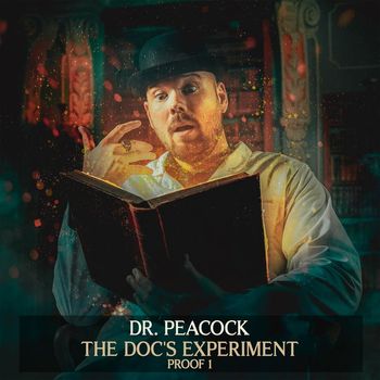 Dr. Peacock - The Doc's Experiment - Proof 1