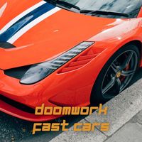 Doomwork - Fast Cars