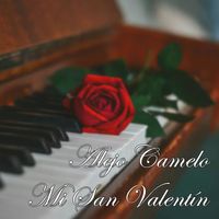 Alejo Camelo - Mi San Valentín