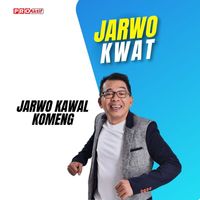 Jarwo Kwat - Jarwo Kawal Komeng