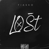 Fiasko - Lost (Explicit)