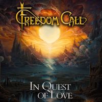 Freedom Call - In Quest of Love