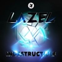 Lazel - Indestructible