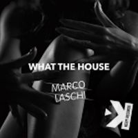 Marco Laschi - What the House