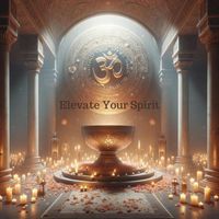 Om Meditation Music Academy - Elevate Your Spirit: Om Chants Collection