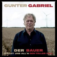 Gunter Gabriel - Der Bauer macht uns all'n den Teller voll