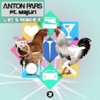 Anton Pars - Let's Make It