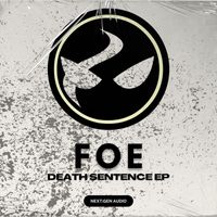 Foe - Death Sentence EP