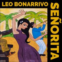 Leo Bonarrivo - Senorita