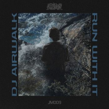 DJ Airwalk - Run With It